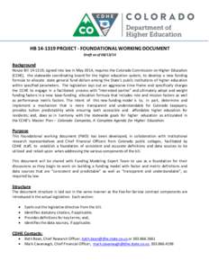 HB[removed]PROJECT - FOUNDATIONAL WORKING DOCUMENT Draft as of[removed]Background House Bill[removed], signed into law in May 2014, requires the Colorado Commission on Higher Education (CCHE), the statewide coordinating 