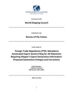 International trade / Logistics / Automated Export System / United States Census Bureau / Supply chain management / Freight forwarder / Cargo / Export / Containerization / Transport / Technology / Business