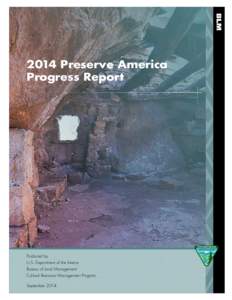 2014 Preserve America Progress Report Produced by U.S. Department of the Interior Bureau of Land Management