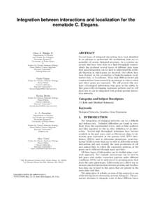 Integration between interactions and localization for the nematode C. Elegans. C´esar A. Hidalgo R. Department of Physics and Center for Complex