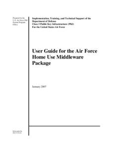 End User Guidance for the AF Home Use Middleware Package