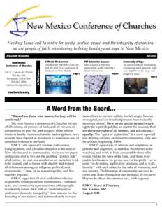 New Mexico Conference of Churches Heeding Jesus’ call to strive for unity, justice, peace, and the integrity of creation, we are people of faith ministering to bring healing and hope to New Mexico. A Quarterly Newslett