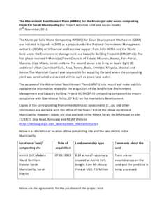 The Abbreviated Resettlement Plans (ARAPs) for the Municipal solid waste composting Project in Soroti Municipality (for Project Activities Land and Access Roads). 07th November, 2011. ____________________________________