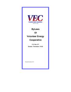ByLaws Of Volunteer Energy Cooperative P.O. Box 277 Decatur, Tennessee 37322