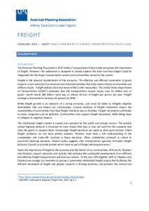 FREIGHT FEBRUARY 2016 — DRAFT POLICY ADDENDUM TO SURFACE TRANSPORTATION POLICY GUIDE DECLARATIONS Introduction The American Planning Association’s 2010 Surface Transportation Policy Guide recognizes the importance