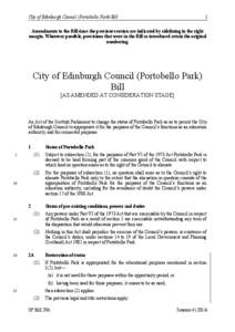 City of Edinburgh Council (Portobello Park) Bill  1 Amendments to the Bill since the previous version are indicated by sidelining in the right margin. Wherever possible, provisions that were in the Bill as introduced ret