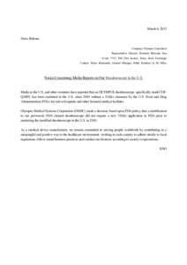 March 6, 2015 News Release Company: Olympus Corporation Representative Director, President: Hiroyuki Sasa (Code: 7733, TSE First Section, Tokyo Stock Exchange) Contact: Tetsuo Hyakutake, General Manager, Public Relations