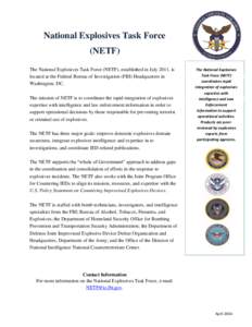 Joint Improvised Explosive Device Defeat Organization / Federal Bureau of Investigation / Bureau of Alcohol /  Tobacco /  Firearms and Explosives / Central Intelligence Agency / Explosive material / Ammunition / Technology / Destruction / U.S. Bomb Data Center / Explosives / Bombs / Improvised explosive device