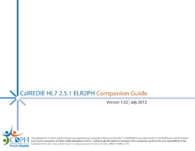 HL7[removed]ELR2PH COMPANION GUIDE  Version 1.02 Revision History Date