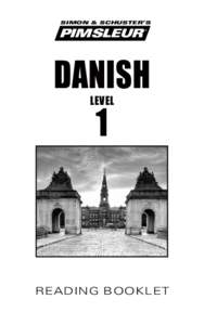 Danish language / Norwegian language / Scandinavia / Languages of Denmark / Old Norse / Danes / Stød / Å / Danish and Norwegian alphabet / Europe / North Germanic languages / Nordic countries