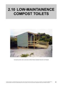 2.10 LOW-MAINTAINENCE COMPOST TOILETS Composting toilet under construction at Boat Harbour between Denmark and Walpole  Disclaimer: Whilst every reasonable effort has been made to ensure that this information and advice 
