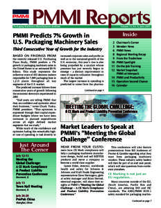 PMMI Reports Packaging Machinery Manufacturers Institute Volume 15, No. 6, June[removed]PMMI Predicts 7% Growth in