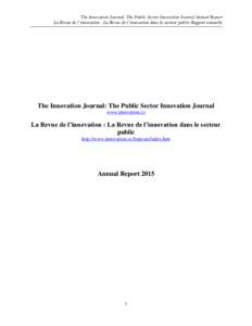 The Innovation Journal: The Public Sector Innovation Journal Annual Report La Revue de l’innovation : La Revue de l’innovation dans le secteur public Rapport annuelle _________________________________________________