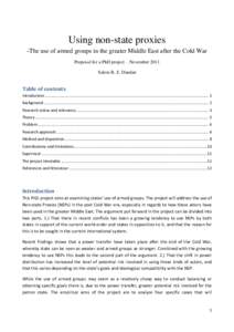 Using non-state proxies -The use of armed groups in the greater Middle East after the Cold War Proposal for a PhD project – November 2011 Salem B. S. Dandan  Table of contents