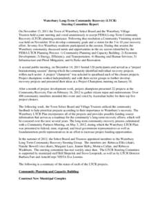 Waterbury Long-Term Community Recovery (LTCR) Steering Committee Report On November 15, 2011 the Town of Waterbury Select Board and the Waterbury Village Trustees held a joint meeting and voted unanimously to accept FEMA