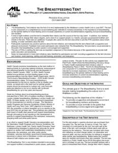 THE BREASTFEEDING TENT PILOT PROJECT AT LONDON INTERNATIONAL CHILDREN’S ARTS FESTIVAL PROCESS EVALUATION OCTOBER 2007 KEY POINTS