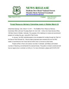 NEWS RELEASE Medicine Bow-Routt National Forests Thunder Basin National Grassland http://www.fs.fed.us/r2/mbr/news  Date: March 10, 2011