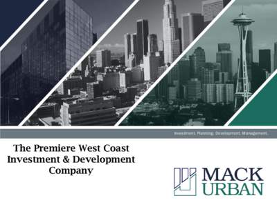 Investment. Planning. Development. Management.  The Premiere West Coast Investment & Development Company