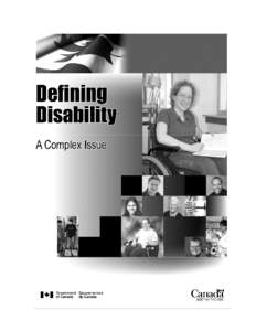 This report was prepared by the Office for Disability Issues, Human Resources Development Canada in cooperation with other federal departments. This document is available in multiple formats (large print, audio cassette