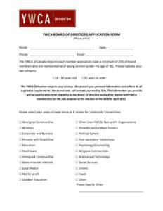 YWCA BOARD OF DIRECTORS APPLICATION FORM (Please print) Name: _________________________________________  Date: ________________