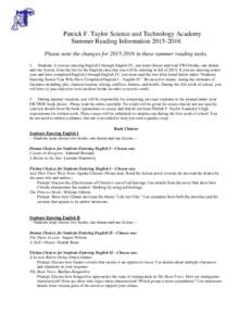 Patrick F. Taylor Science and Technology Academy Summer Reading Information[removed]Please note the changes for[removed]in these summer reading tasks. 1. Students, if you are entering English I through English IV, yo