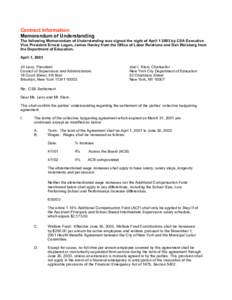 Contract Information: Memorandum of Understanding The following Memorandum of Understanding was signed the night of April[removed]by CSA Executive Vice President Ernest Logan, James Hanley from the Office of Labor Relatio