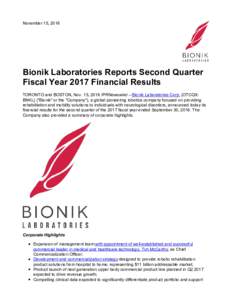 November 15, 2016  Bionik Laboratories Reports Second Quarter Fiscal Year 2017 Financial Results TORONTO and BOSTON, Nov. 15, 2016 /PRNewswire/ -- Bionik Laboratories Corp. (OTCQX: BNKL) (