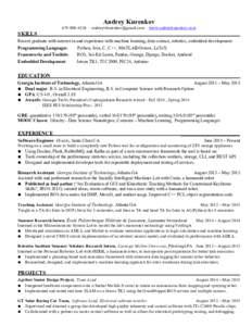 Andrey Kurenkov ·  · www.andreykurenkov.com SKILLS Recent graduate with interest in and experience with machine learning, data science, robotics, embedded development. Programming 