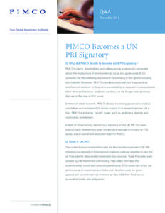 Q&A December 2011 Your Global Investment Authority PIMCO Becomes a UN PRI Signatory