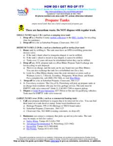 HOW DO I GET RID OF IT?  The A to Z Guide for Recycling & Disposal in Pinellas County http://www.pinellascounty.org/utilities/getridofit Questions? Call Solid Waste at[removed]All phone numbers are area code 727, unles