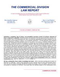 THE COMMERCIAL DIVISION LAW REPORT A report on leading decisions issued by the Justices of the Commercial Division of the Supreme Court of the State of New York  Hon. Jonathan Lippman