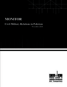 MONITOR Civil-Military Relations in Pakistan November 2014 PILDAT Monitor