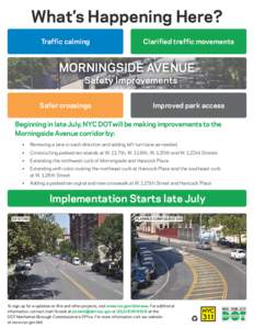 What’s Happening Here? Traffic calming Clarified traffic movements  MORNINGSIDE AVENUE