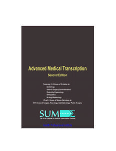 Advanced Medical Transcription Second Edition Featuring 18.5 Hours of Dictation in: Cardiology General Surgery/Gastrointestinal