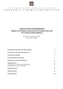 GAIN-OF-FUNCTION RESEARCH Report of a Debate between Prof. Giorgio Palù and Prof. Simon Wain-Hobson 25 June 2014, Trippenhuis, Amsterdam by Koos van der Bruggen