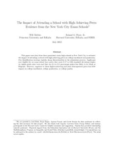 The Impact of Attending a School with High-Achieving Peers: Evidence from the New York City Exam Schools∗ Will Dobbie Princeton University and EdLabs  Roland G. Fryer, Jr.