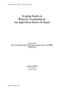 Women’s leadership programme - scoping study Nepal  Scoping Study on Women’s Leadership in the Agriculture Sector in Nepal