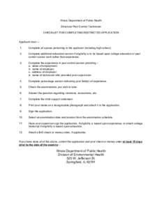 Illinois Department of Public Health Structural Pest Control Technician CHECKLIST FOR COMPLETING RESTRICTED APPLICATION Applicant must — 1.