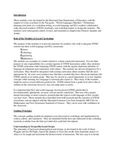 Introduction These modules were developed by the Maryland State Department of Education, with the support of a four-year Race to the Top grant, 