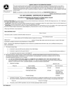 AGENCY DISPLAY OF ESTIMATED BURDEN  Office of the Secretary of Transportation  The public reporting burden for this collection of information is estimated to average 30 minutes per response. If you wish to