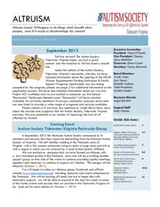 ALTRUISM Altruism (noun): Willingness to do things which benefit other people, even if it results in disadvantage for yourself SEPTEMBER 2013 EDITION  September 2013