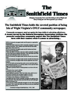 The Smithfield Times Bringing Community News and Advertising to Isle of Wight and Surry County for over three quarters of a century  The Smithfield Times holds the coveted position of being