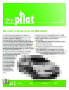 Fall 2009 A Newsletter for Customers of Clearwater Gas System We’ve Got the Green Power of a CNG Vehicle Clearwater Gas System recently added a new member to its environmentally friendly family by purchasing an eco-con