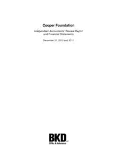 Cooper Foundation Independent Accountants’ Review Report and Financial Statements December 31, 2013 and 2012  Cooper Foundation