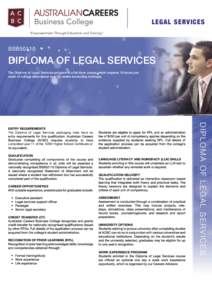 LEGA3°SERVICES “Empowerment Through Education and Training” BSB50110  DIPLOMA OF LEGAL SERVICES