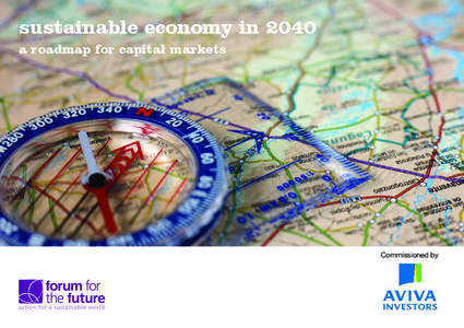 sustainable economy in 2040 a roadmap for capital markets Commissioned by  Forum for the Future is a non-profit