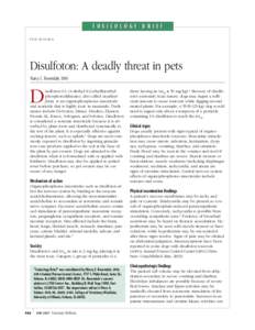 TOXICOLOGY BRIEF PEER-REVIEWED Disulfoton: A deadly threat in pets Marcy E. Rosendale, DVM