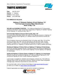 State of California • Department of Transportation  __________________________________________________________ TRAFFIC ADVISORY Date: