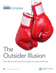 AugustThe Outsider Illusion How Democrats should navigate an angry electorate