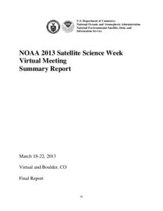 U.S. Department of Commerce National Oceanic and Atmospheric Administration National Environmental Satellite, Data, and Information Service  NOAA 2013 Satellite Science Week